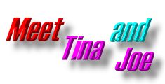 Meet Tina and Joe